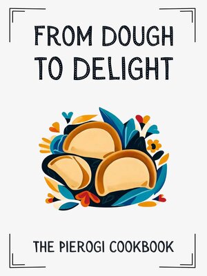 cover image of From Dough to Delight